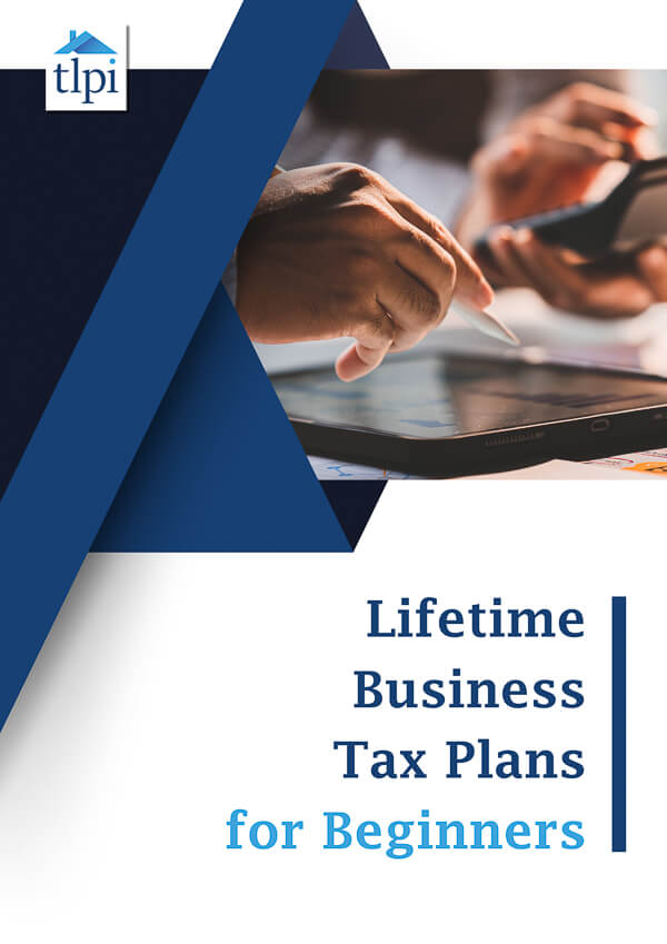 Lifetime Business Tax Plans for Beginners
